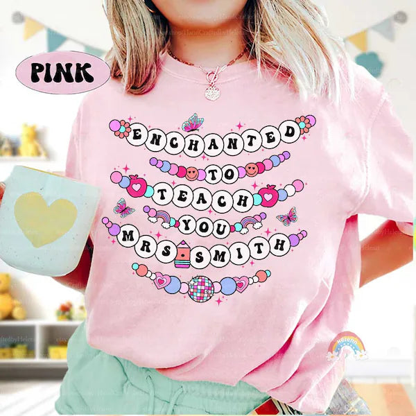 Enchanted to Teach You Teacher Shirt, Friendship Bracelet Shirt, Custom Back To School Shirt, In My Teacher Era, Teacher Appreciation Gift