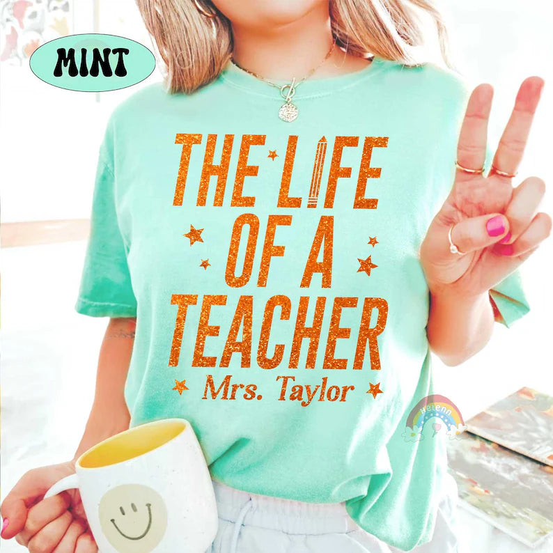 Custom The Life of A Teacher Shirt, Funny Teacher Shirt, Showgirl Era Shirt, Teacher Life, Back To School, Trendy Teacher Crewneck T-Shirt
