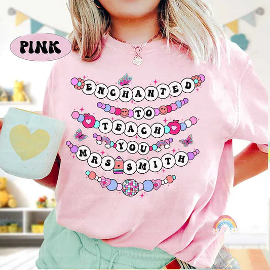 Enchanted to Teach You Teacher Shirt, Friendship Bracelet Shirt, Custom Back To School Shirt, In My Teacher Era, Teacher Appreciation Gift