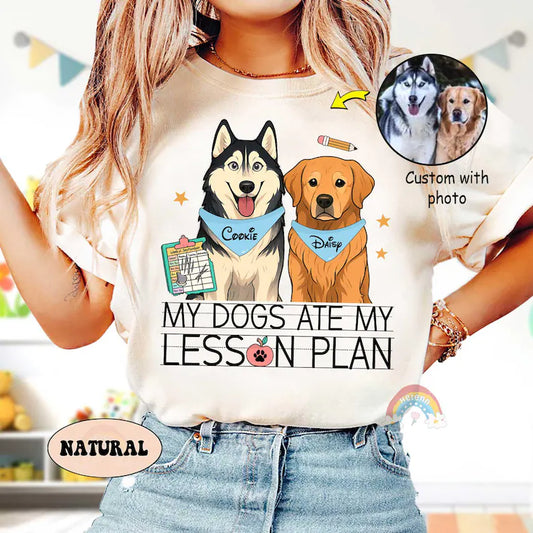 My Dog Ate My Lesson Plan Custom Teacher Shirt Pet Photo, Funny Teacher, Back To School, Dog Mom Teacher Life, Teacher Appreciation Gift