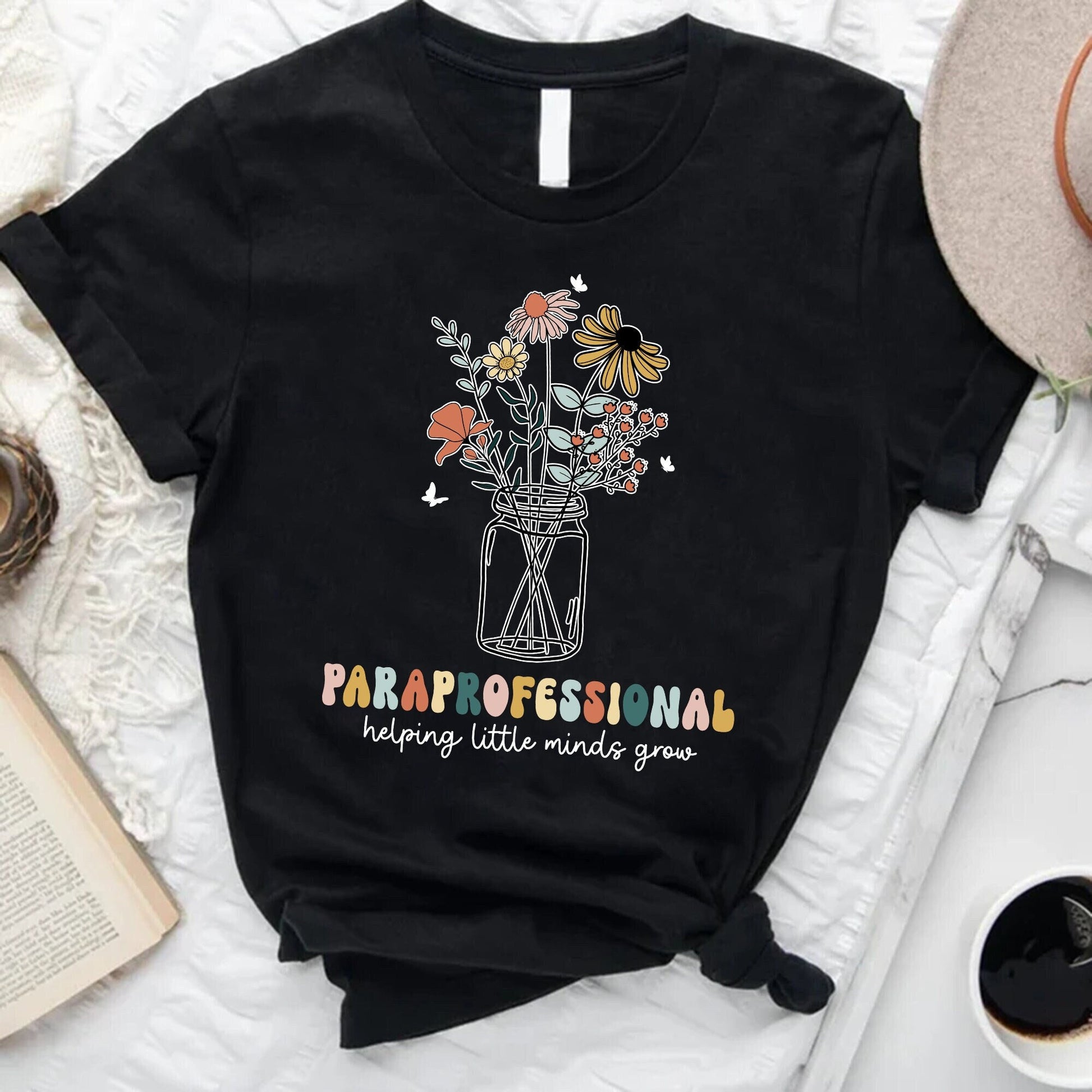 Paraprofessional Shirt, Helping Little Minds Grow, Teacher Aide Gift