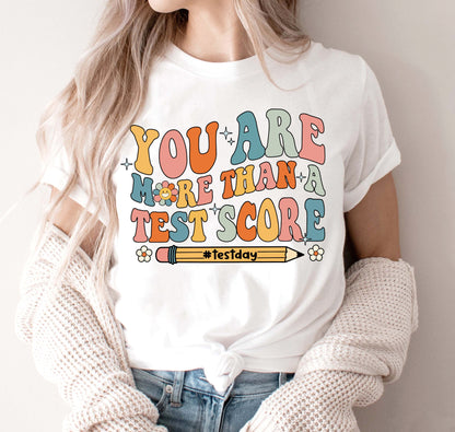 Teacher Test Day Shirt , You Are More Than A Test Score Shirt, State Testing Squad, School Testing, Last Day Shirt, Teacher Graduation Gift