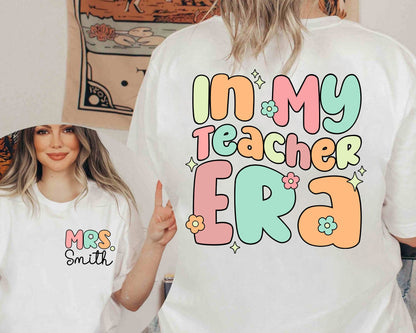 Personalized Teacher Shirt, In My Cool Teacher Era, Custom Teacher Name Shirt, Teacher Era Shirt, Back To School, Teacher Appreciation Gift