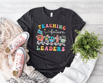 Teacher Shirt, Teaching Future Leaders Shirt, Kindergarten Teacher, Teacher Life, Gift For Teacher Back To School, Teacher Appreciation Gift