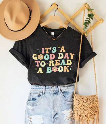 Teacher Shirt, It's A Good Day To Read A Book Shirt, Teacher Read Shirt, Elementary Teacher, Kindergarten Teacher, Teacher Graduation Gift