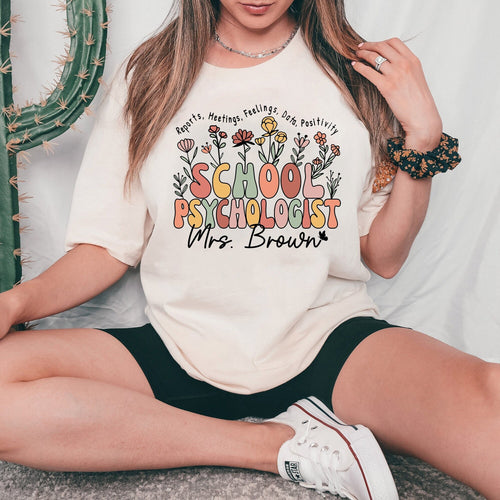 School Psychologist Shirt, Custom School Psychologist Shirt, Flower School Psychologist, School Psych Shirt, Teacher Graduation Gift