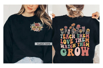 Teacher Shirt, Teach them Love them Watch Them Grow Shirt, Wildflower Teacher Shirt, Kindergarten Teacher Gift, Teacher Appreciation Gift