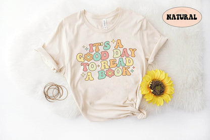 Teacher Shirt, It's A Good Day To Read A Book Shirt, Teacher Read Shirt, Elementary Teacher, Kindergarten Teacher, Teacher Graduation Gift