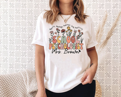 School Psychologist Shirt, Custom School Psychologist Shirt, Flower School Psychologist, School Psych Shirt, Teacher Graduation Gift
