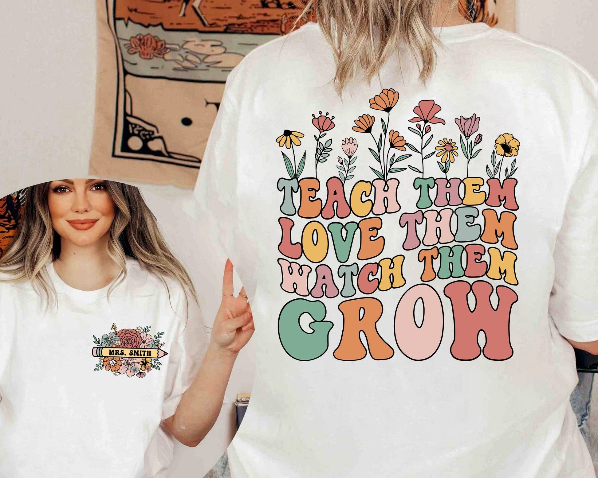Teacher Shirt, Teach them Love them Watch Them Grow Shirt, Wildflower Teacher Shirt, Kindergarten Teacher Gift, Teacher Appreciation Gift