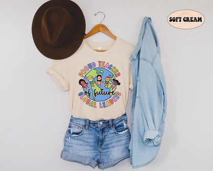 Teacher Shirt, Proud Teacher Of Global Leaders Shirt, ESL Teacher Shirt, ESL Shirt, ESOL Shirt, Back To School, Teacher Appreciation Gift