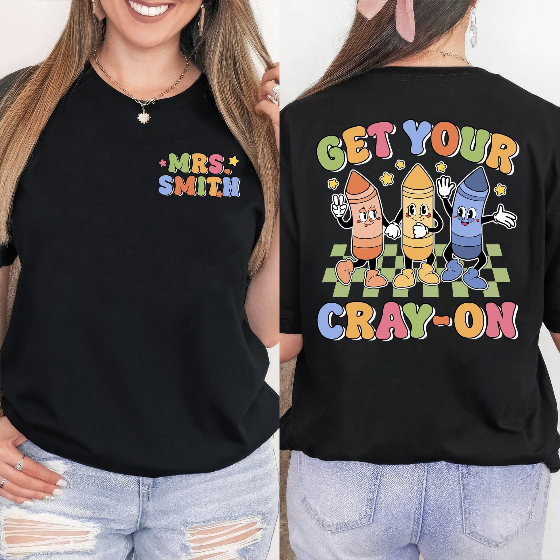 Teacher Shirt, Get Your Cray-on Shirt, Back To School Shirt, Kindergarten Teacher, Cute Kindergarten Teacher, Teacher Appreciation Gift