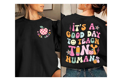 Teacher Shirt, It's A Good Day To Teach Tiny Humans, Custom Teacher Shirt, Back To School, Kindergarten Teacher, Teacher Appreciation Gift