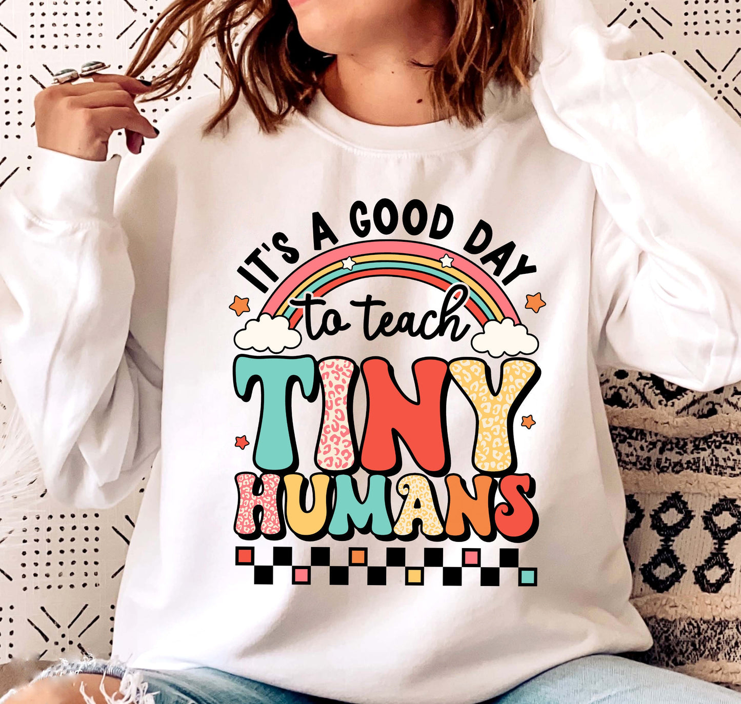 Teacher Shirt, It's A Good Day To Teach Tiny Humans, Teacher Sweatshirt, Back To School, Kindergarten Teacher, Teacher Appreciation Gift