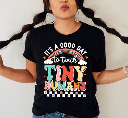Teacher Shirt, It's A Good Day To Teach Tiny Humans, Teacher Sweatshirt, Back To School, Kindergarten Teacher, Teacher Appreciation Gift