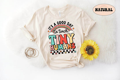 Teacher Shirt, It's A Good Day To Teach Tiny Humans, Teacher Sweatshirt, Back To School, Kindergarten Teacher, Teacher Appreciation Gift