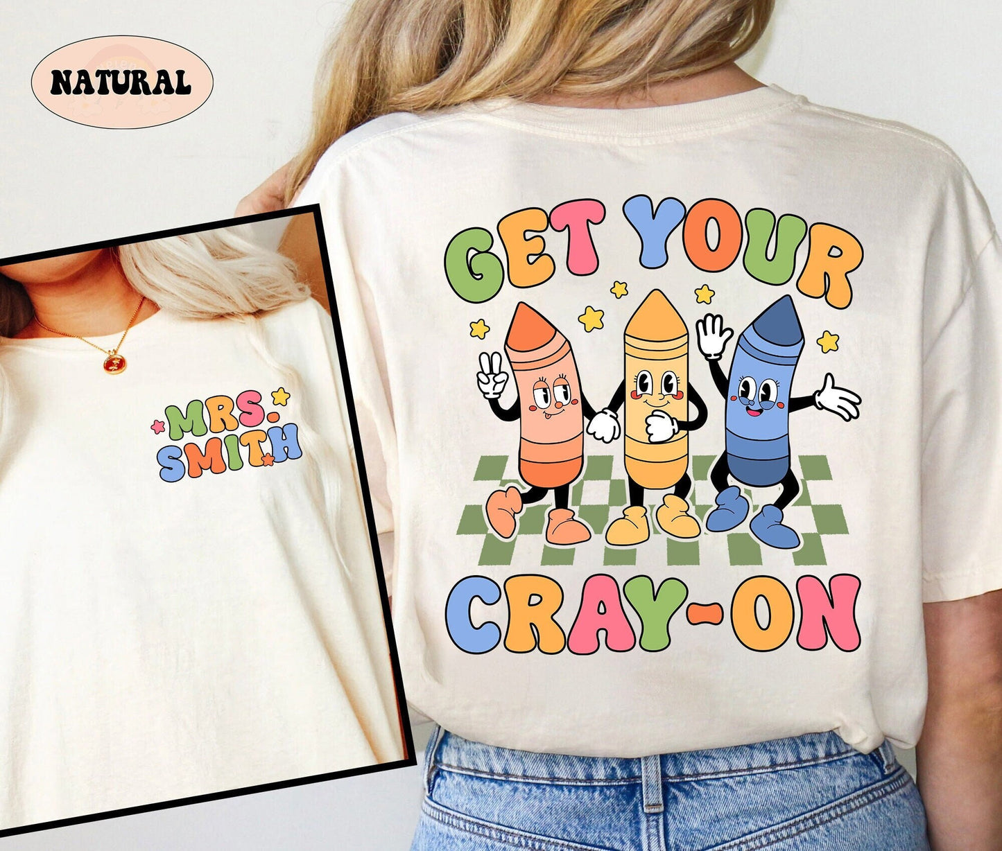 Teacher Shirt, Get Your Cray-on Shirt, Back To School Shirt, Kindergarten Teacher, Cute Kindergarten Teacher, Teacher Appreciation Gift