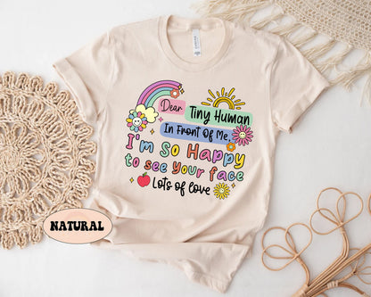 Teacher Shirt, Happy To See Your Face Shirt, Dear Tiny Humans Shirt, Back To School Shirt, Kindergarten Teacher, Teacher Appreciation Gift