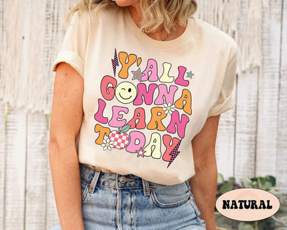 Teacher Shirt, Y'all Gonna Learn Today, Custom Teacher Shirt, Back To School, Retro Teacher, Kindergarten Teacher, Teacher Appreciation Gift