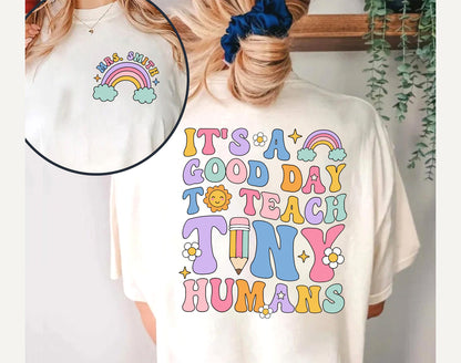 Teacher Shirt, It's A Good Day To Teach Tiny Humans, Back To School, Custom Teacher Shirt, Kindergarten Teacher, Teacher Appreciation Gift