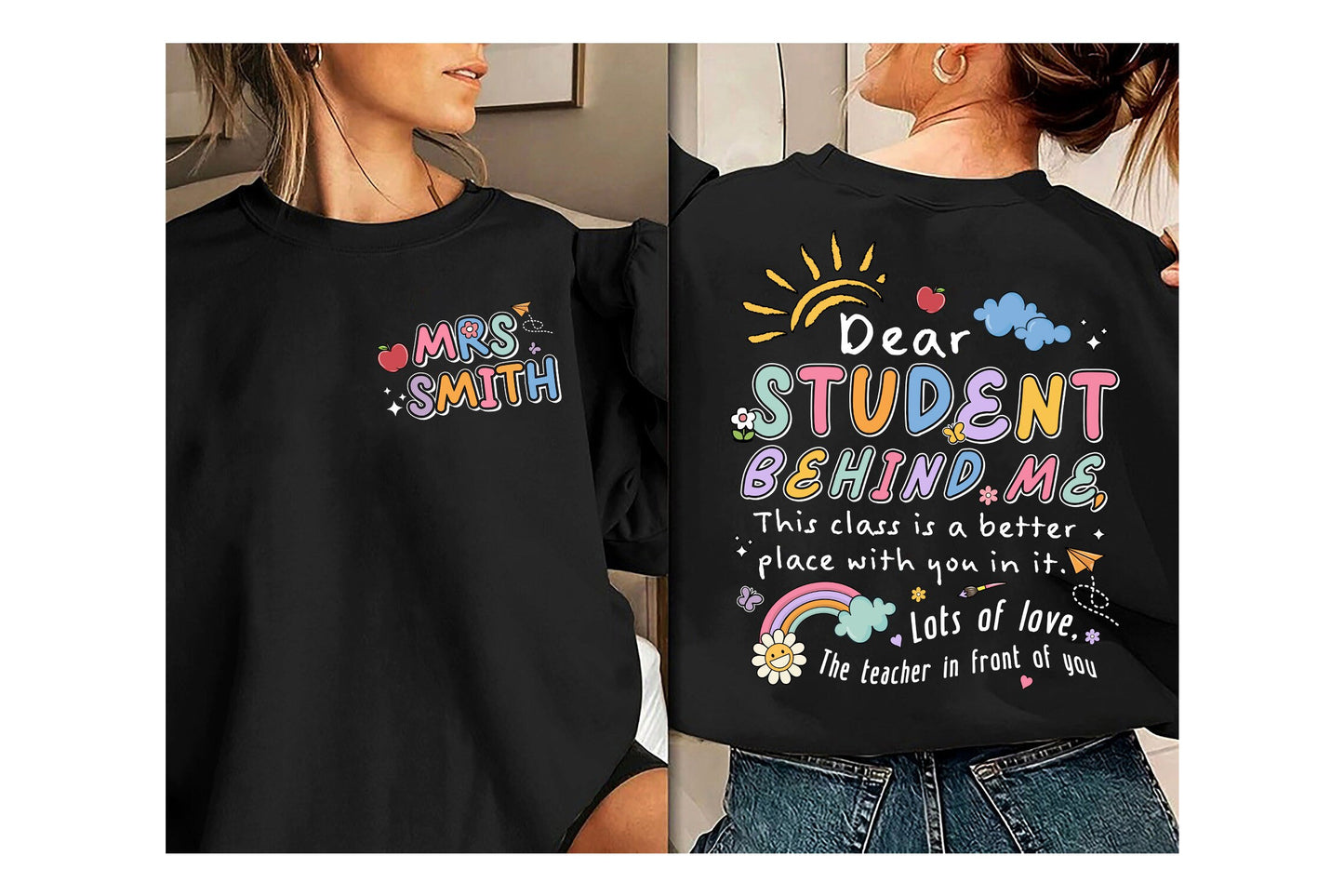 Teacher Shirt, Dear Student Behind Me Shirt, Back To School, Personalized Teacher Shirt, Kindergarten Teacher, Teacher Appreciation Gift