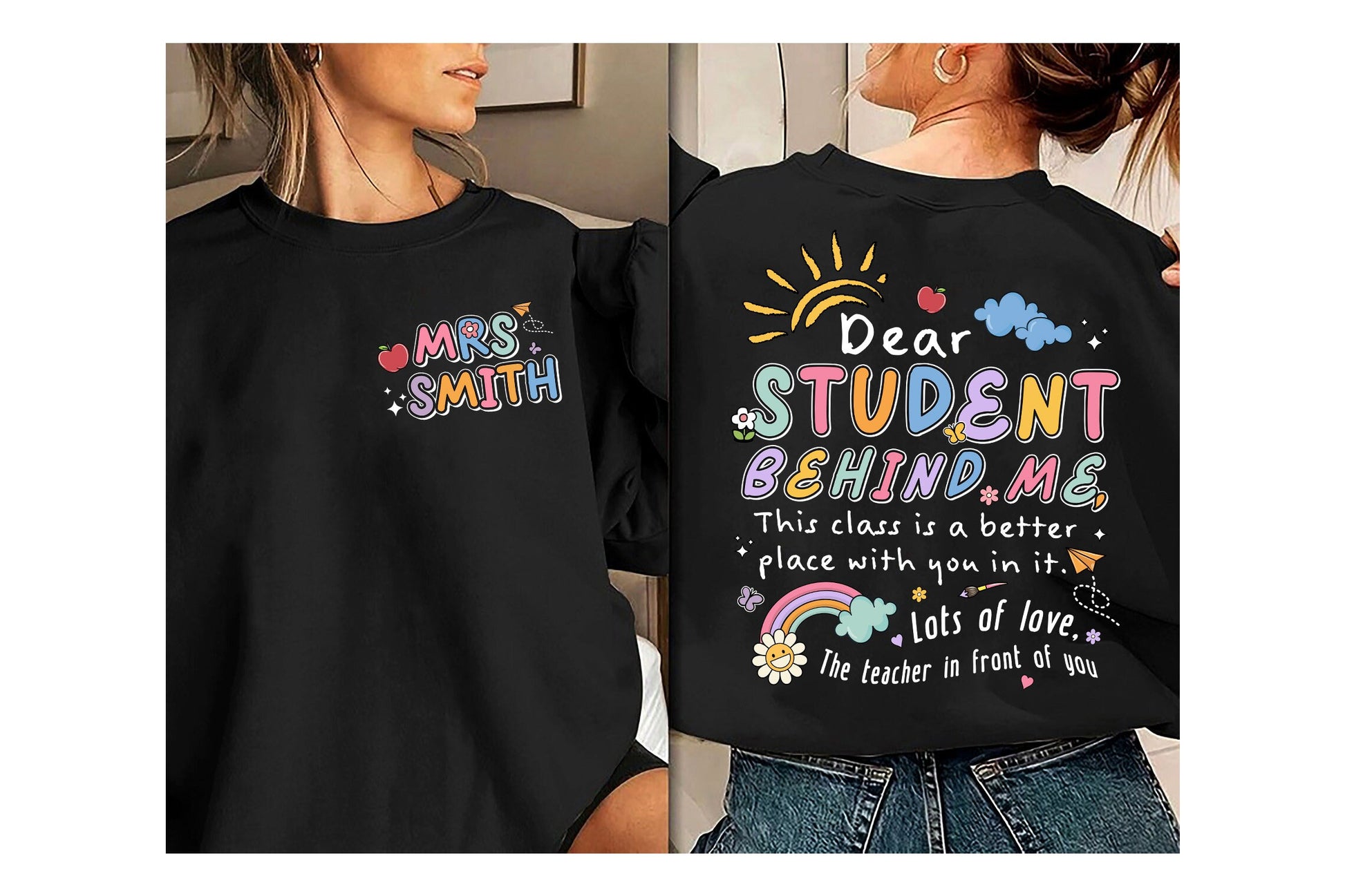Teacher Shirt, Dear Student Behind Me Shirt, Back To School, Personalized Teacher Shirt, Kindergarten Teacher, Teacher Appreciation Gift