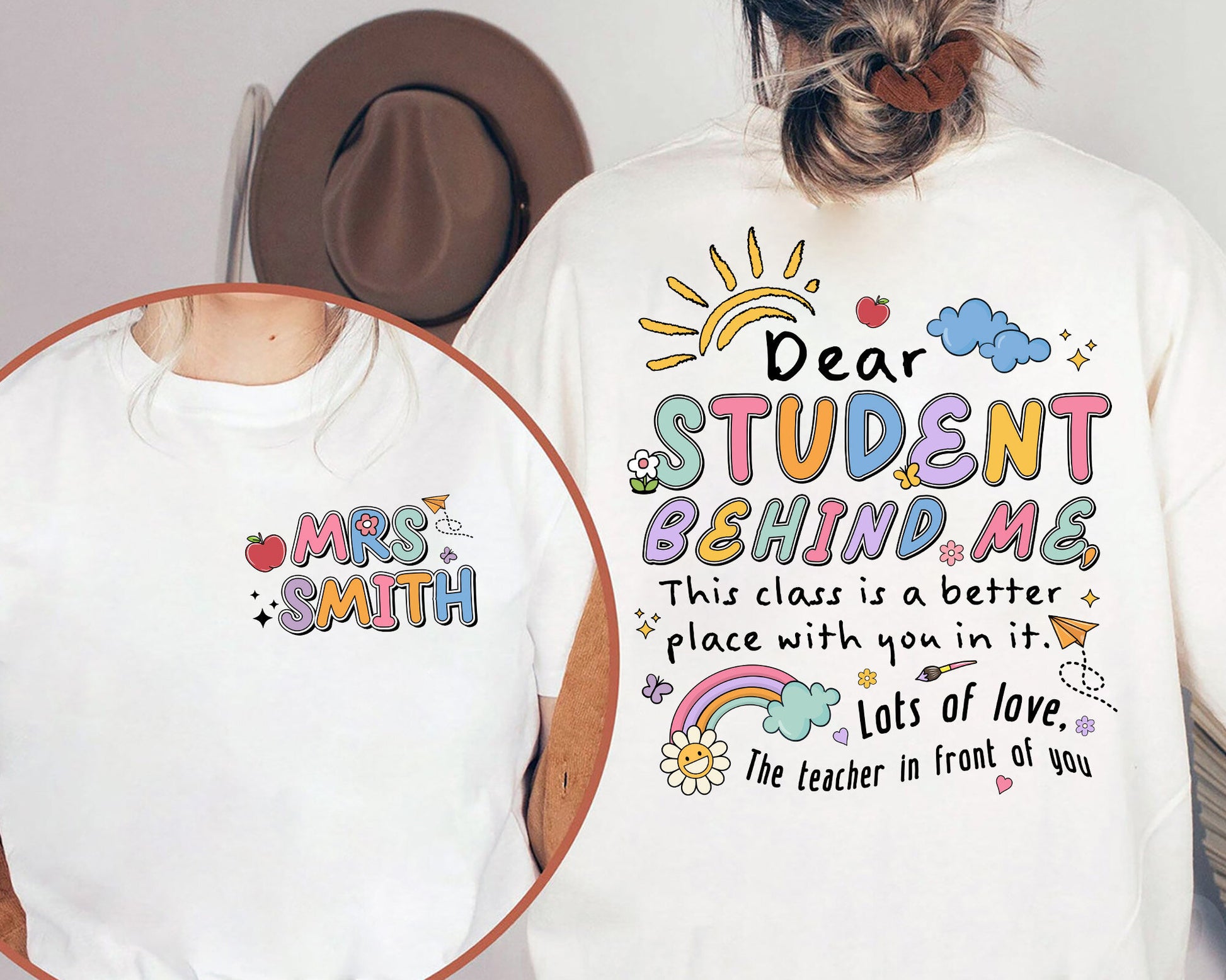 Teacher Shirt, Dear Student Behind Me Shirt, Back To School, Personalized Teacher Shirt, Kindergarten Teacher, Teacher Appreciation Gift