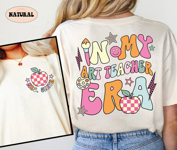 Art Teacher Shirt, In My Art Teacher Era, Custom Art Teacher Shirt, Retro Teacher Era Shirt, Back To School Shirt, Teacher Appreciation Gift
