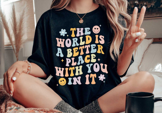 Teacher Shirt The World Is A Better Place With You In It, School Counselor, Kindergarten Teacher, Back To School, Teacher Appreciation Gifts