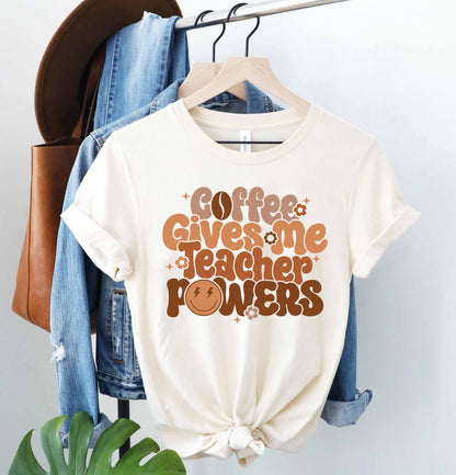 Teacher Shirt, Coffee Gives Me Teacher Powers, Half Teacher Half Coffee, Funny Teacher Shirt, Coffee Teacher, Teacher Appreciation Gift