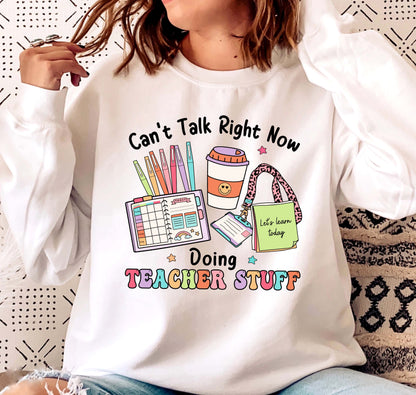 Can't Talk Right Now Doing Teacher Stuff, Teacher Shirt, Funny Teacher Tee, Kindergarten Teacher, Back To School, Teacher Appreciation Gifts