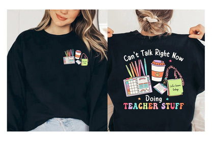 Teacher Shirt, Can't Talk Right Now Doing Teacher Stuff, Back To School, Gift For Teacher, Kindergarten Teacher, Teacher Appreciation Gift