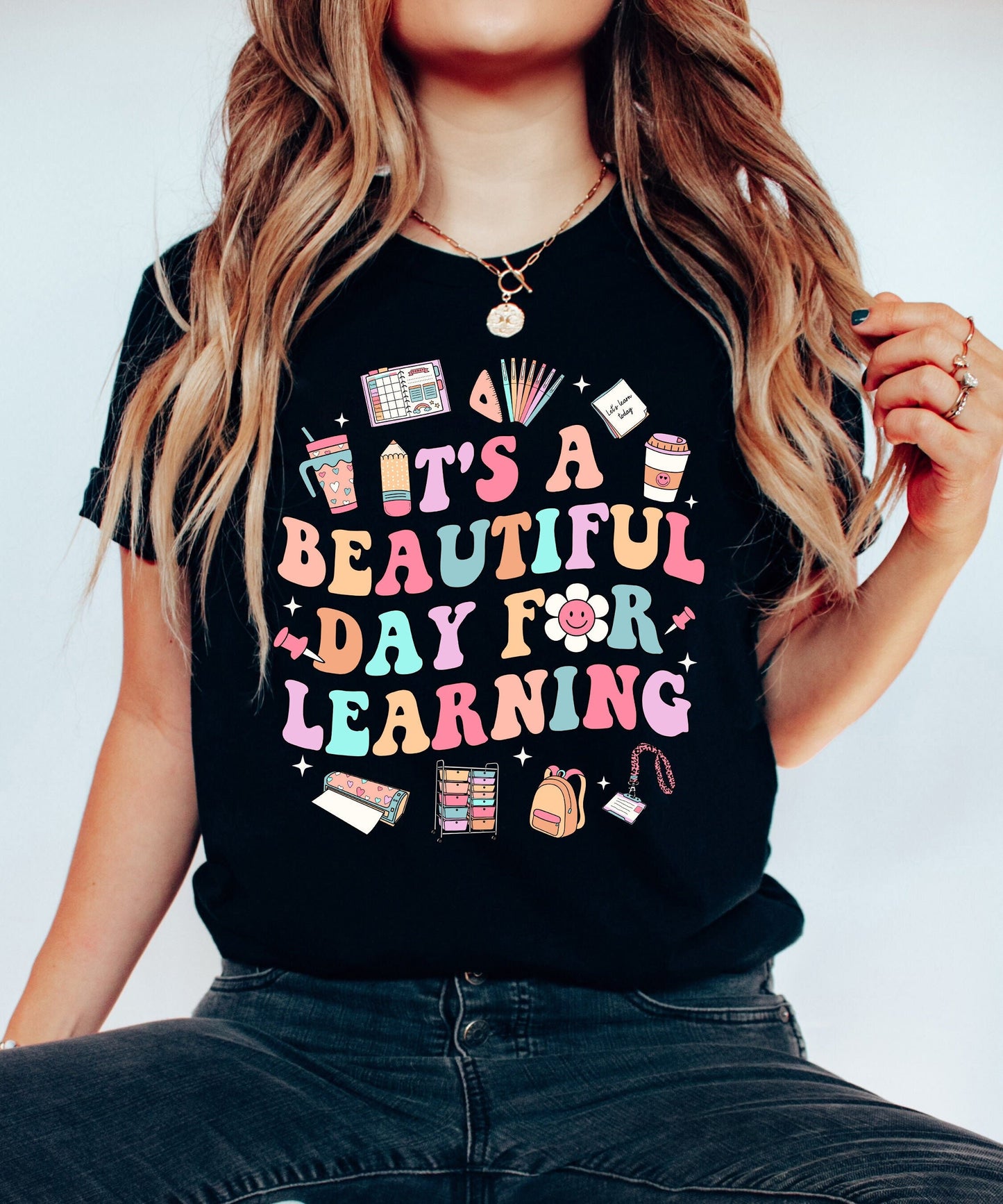 Teacher Shirt, It's A Beautiful Day For Learning Shirt, Teacher Life Shirt, Back To School, Kindergarten Teacher, Teacher Appreciation Gift