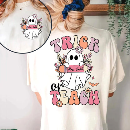 Teacher Halloween Shirt, Trick Or Teach Shirt, Spooky Teacher Shirt, Custom Teacher Halloween Shirt, Ghost Teacher, Teacher Halloween Gift