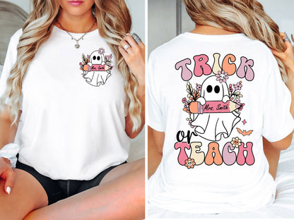 Teacher Halloween Shirt, Trick Or Teach Shirt, Spooky Teacher Shirt, Custom Teacher Halloween Shirt, Ghost Teacher, Teacher Halloween Gift