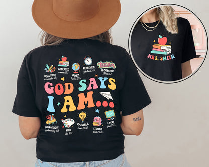 Teacher Shirt, God Says I am Teacher, Personalized Teacher Shirt, Teacher Bible Verse Shirt, Teacher Life Shirt, Teacher Appreciation Gift