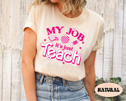 Teacher Shirt, My Job It's Just Teach Shirt, My Job Is Teach, Retro Pink Teacher TShirt, Funny Teacher Shirt, Teacher Appreciation Gift