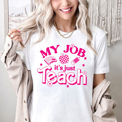Teacher Shirt, My Job It's Just Teach Shirt, My Job Is Teach, Retro Pink Teacher TShirt, Funny Teacher Shirt, Teacher Appreciation Gift