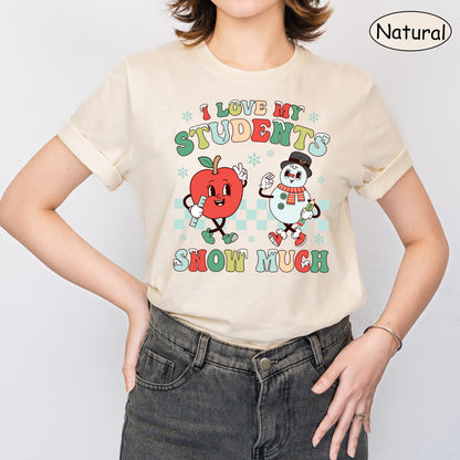 Teacher Christmas Shirt, I Love My Students Snow Much, Tis The Season Christmas, Cute Christmas Teacher Sweatshirt, Teacher Christmas Gift