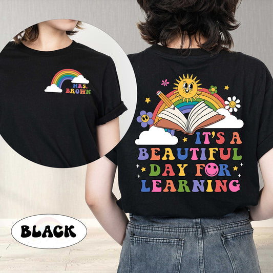 Teacher Shirt, Personalized Teacher Shirt, It's A Beautiful Day For Learning Shirt, Cute Elementary Teacher Shirt, Teacher Appreciation Gift