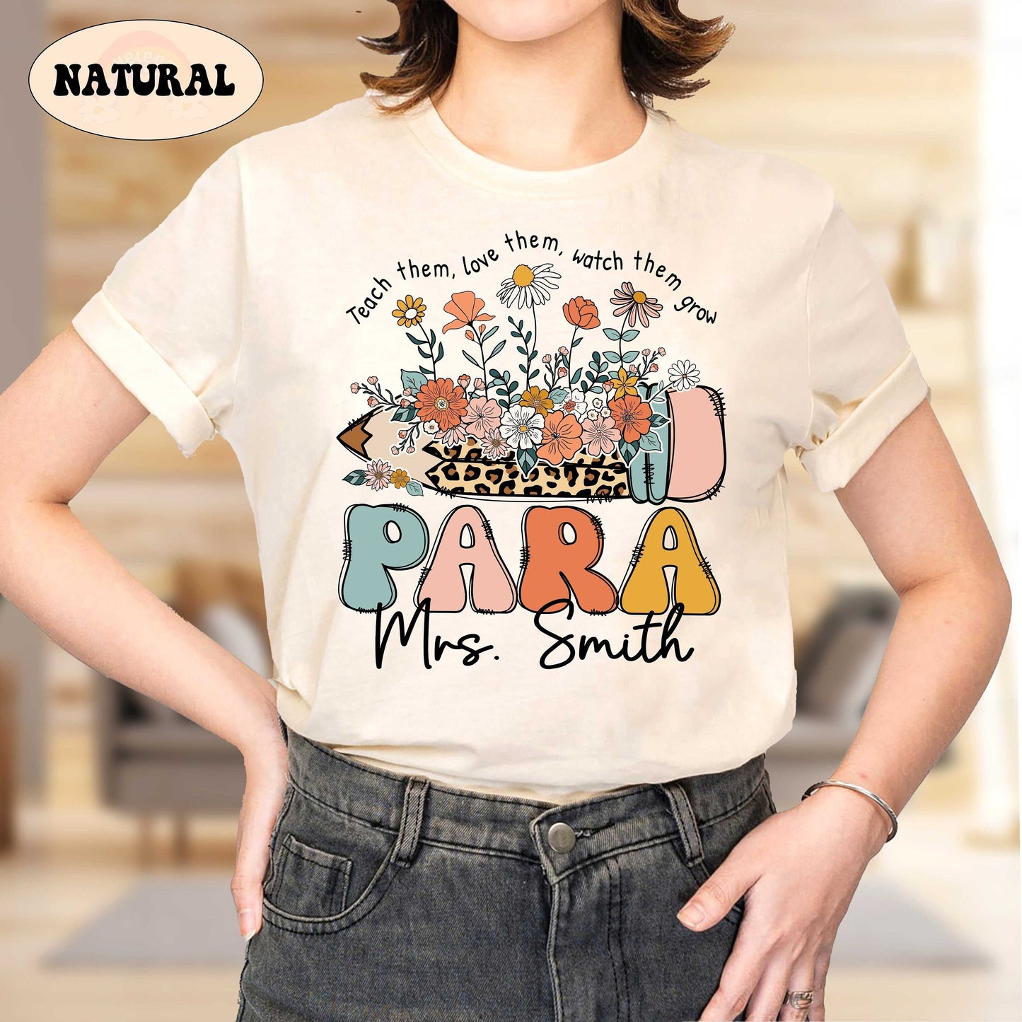 Personalized Paraprofessional Shirt, Custom Paraprofessional Shirt, Teach Them Love Them, Teacher Appreciation, Teacher Aide, Para Team