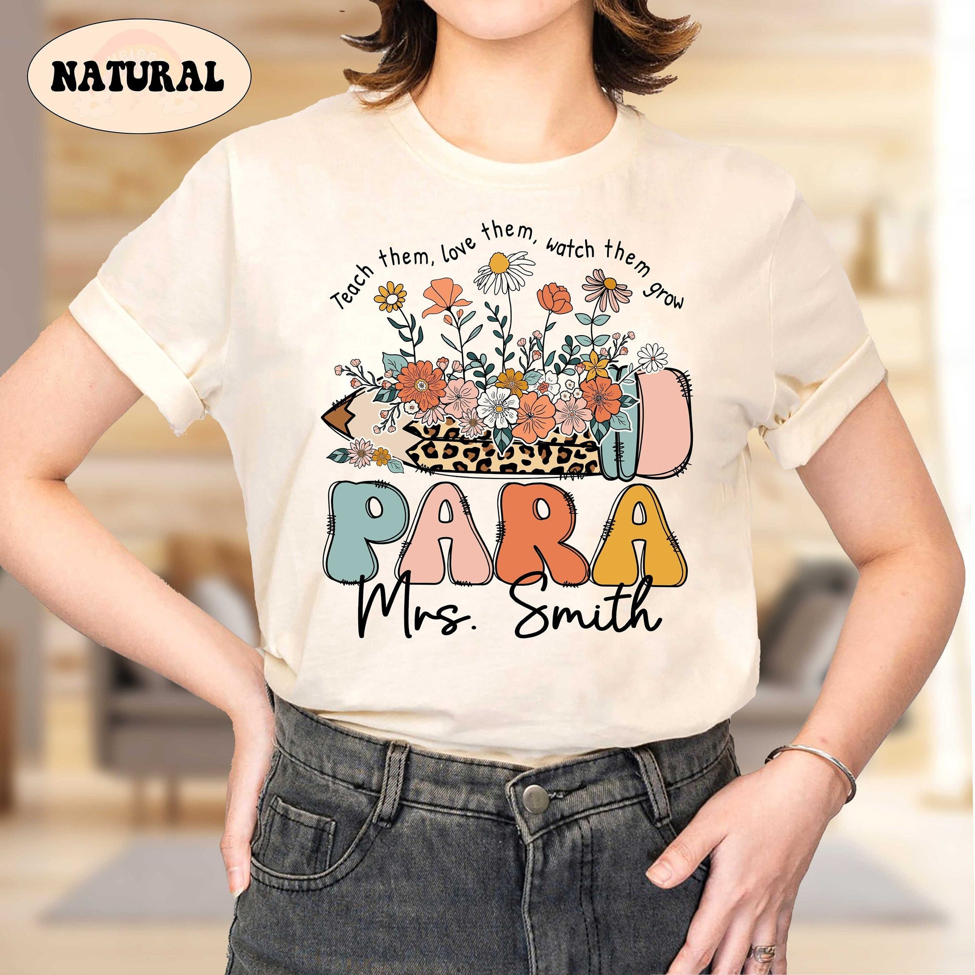Personalized Paraprofessional Shirt, Custom Paraprofessional Shirt, Teach Them Love Them, Teacher Appreciation, Teacher Aide, Para Team