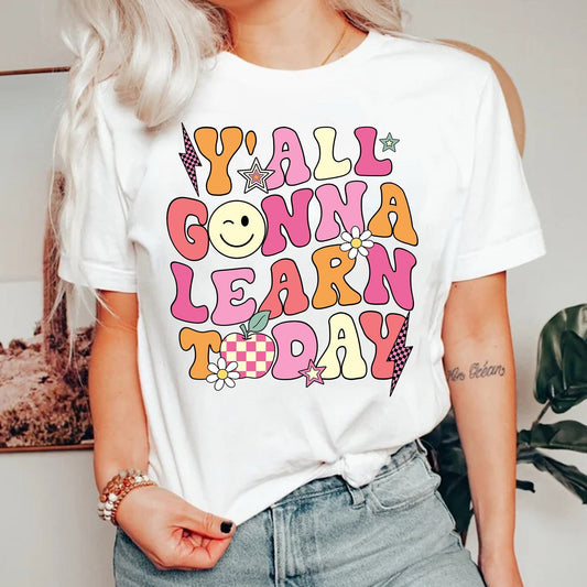 Teacher Shirt, Y'all Gonna Learn Today, Custom Teacher Shirt, Back To School, Retro Teacher, Kindergarten Teacher, Teacher Appreciation Gift