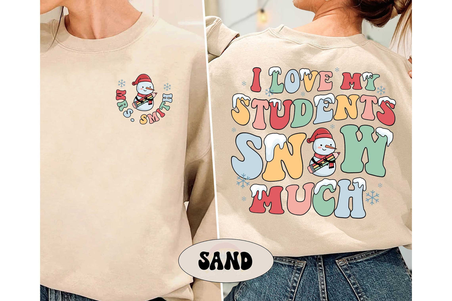 Teacher Christmas Shirt, I Love My Students Snow Much, Tis The Season Christmas, Custom Christmas Teacher Sweatshirt, Teacher Christmas Gift