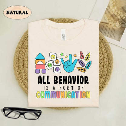 Teacher Shirt, All Behavior Is A Form Of Communication, Special Education Teacher Shirt, Neurodiversity, Sped Teacher, Inclusion Matters