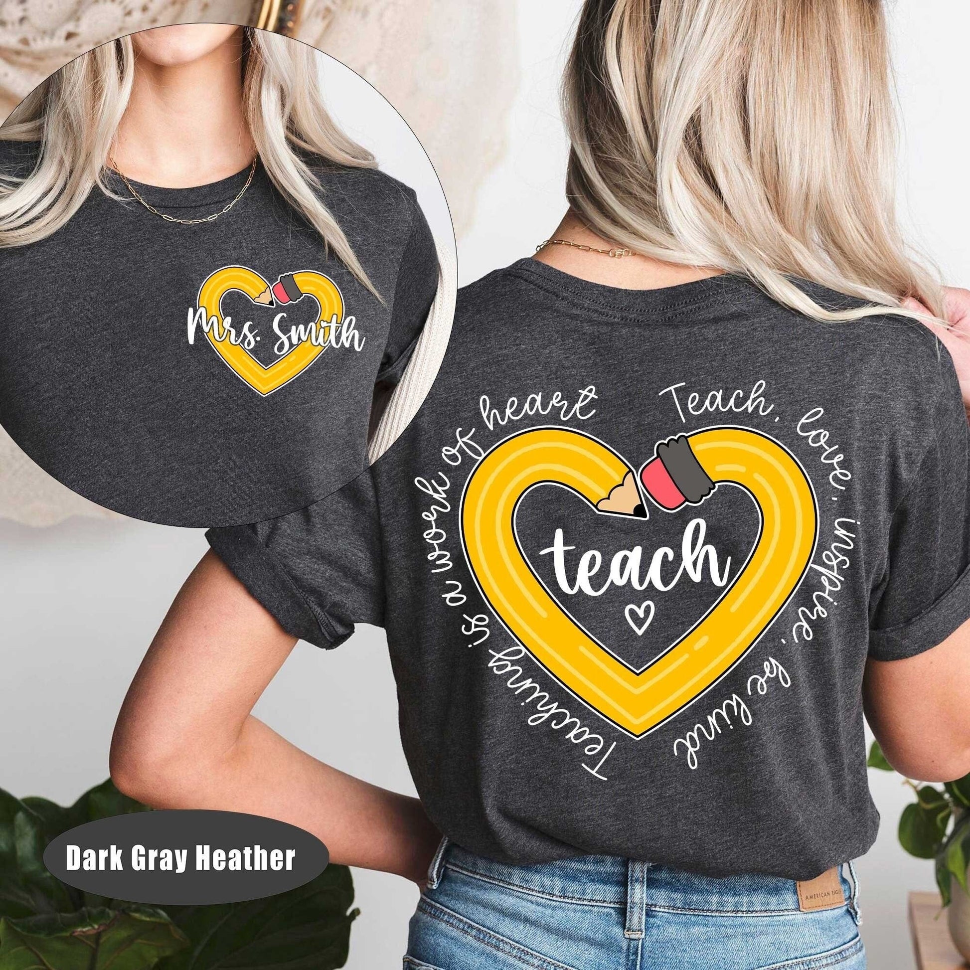 Teacher Shirt, Teaching Is A Work Of Heart, Teacher Life Shirt, Custom Teacher Pencil Shirt, Kindergarten Teacher, Teacher Appreciation Gift