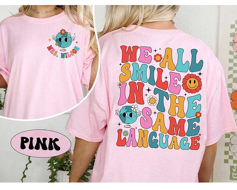 ESL Teacher Shirt, We All Smile in the Same Language Shirt, Groovy English Teacher Shirt, Multilingual Teacher, Teacher Appreciation Gift