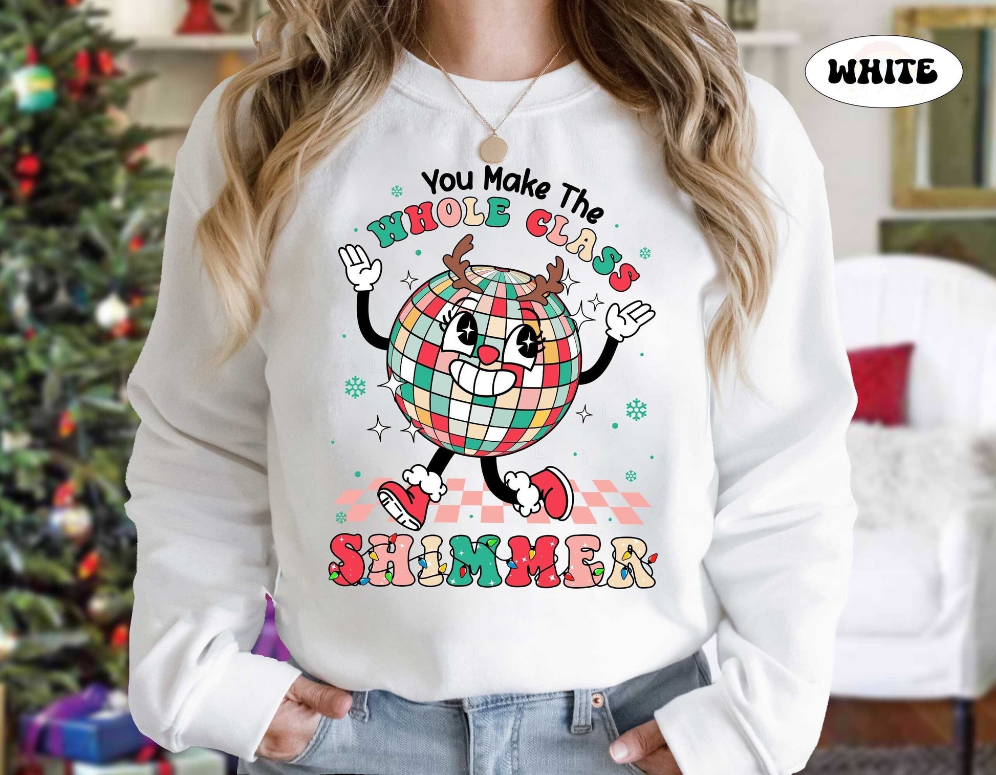 Teacher Christmas Shirt, You Make The Whole Class Shimmer, Cute Christmas Teacher Sweatshirt, Kindergarten Teacher, Christmas Teacher Gifts