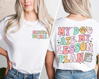 My Dog Ate My Lesson Plan Teacher Shirt, Funny Teacher Shirt, Teacher Life Dog Mom, Kindergarten Teacher Shirt, Teacher Appreciation Gift