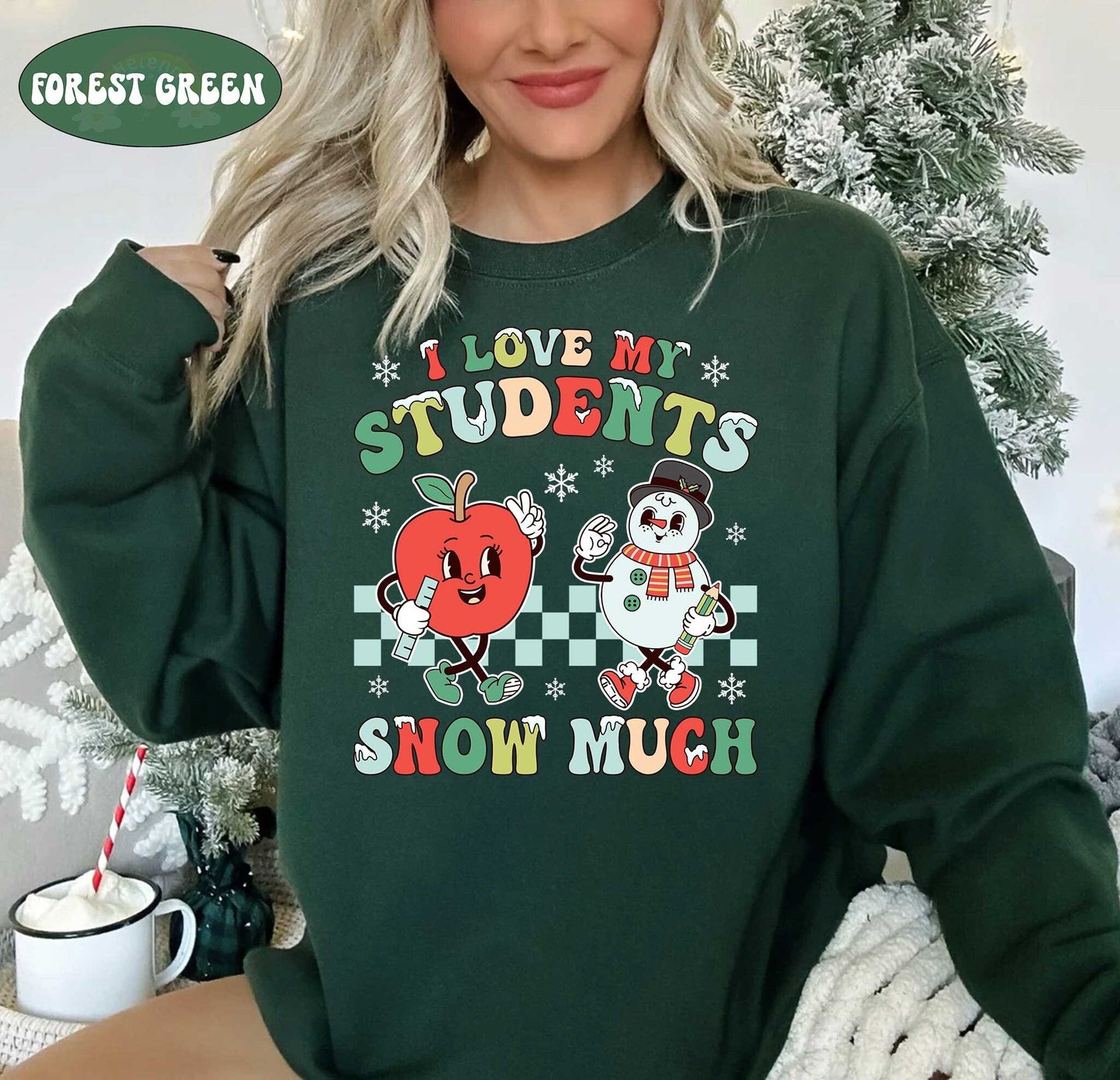 Teacher Christmas Shirt, I Love My Students Snow Much, Tis The Season Christmas, Cute Christmas Teacher Sweatshirt, Teacher Christmas Gift